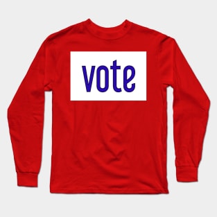 Vote Long Sleeve T-Shirt